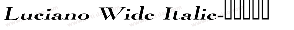 Luciano Wide Italic字体转换